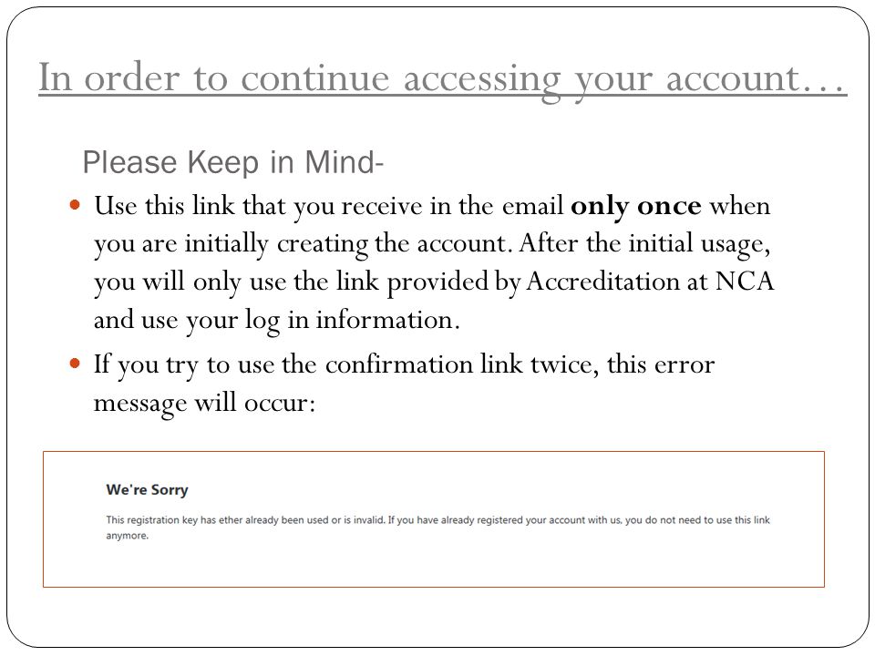 In order to continue accessing your account…