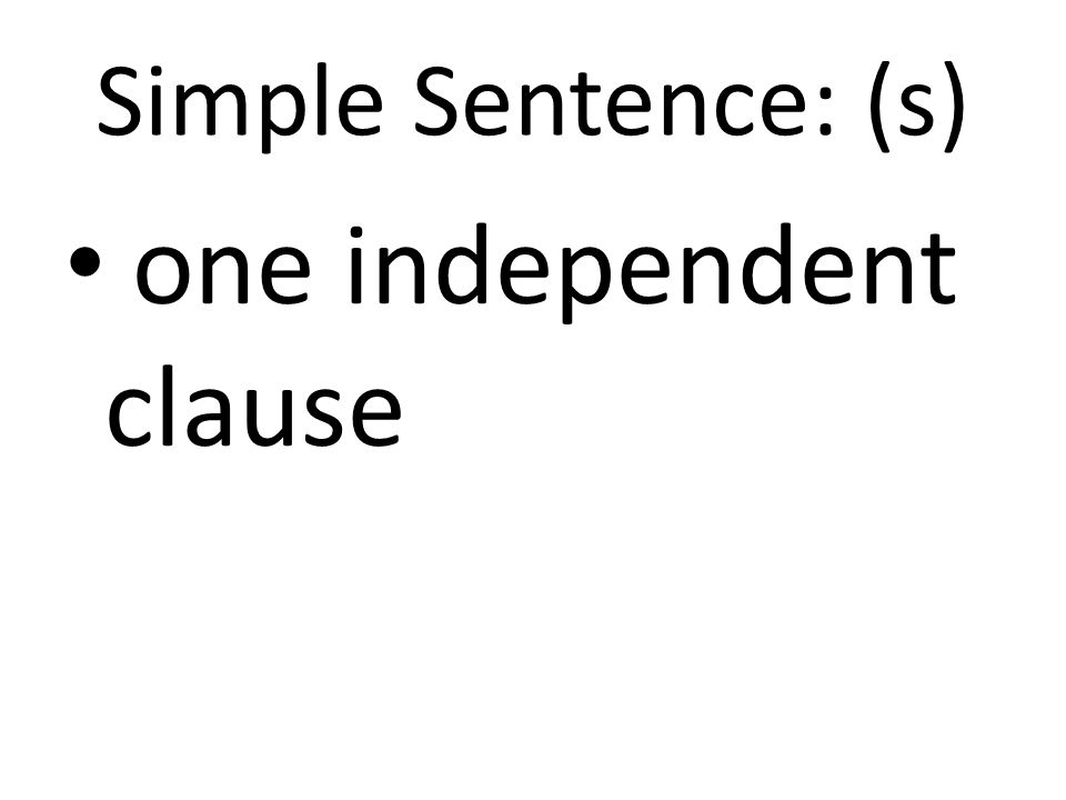one independent clause