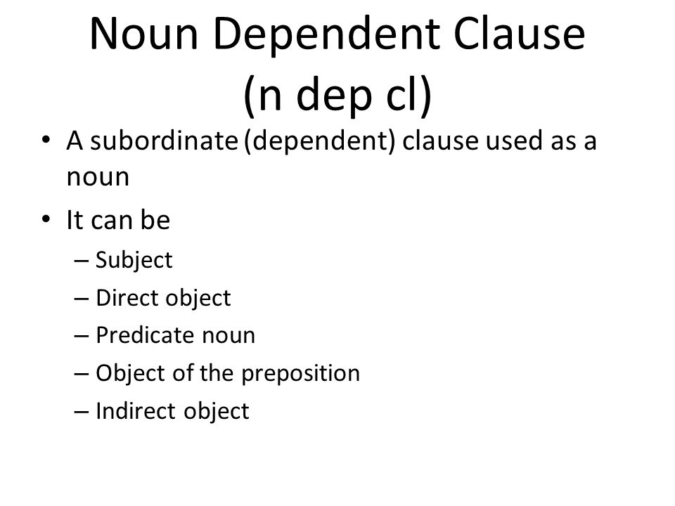 Noun Dependent Clause (n dep cl)