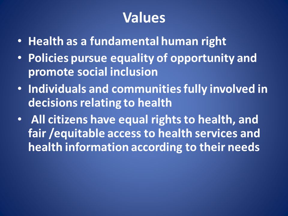 Values Health as a fundamental human right