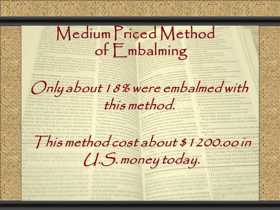 Medium Priced Method of Embalming