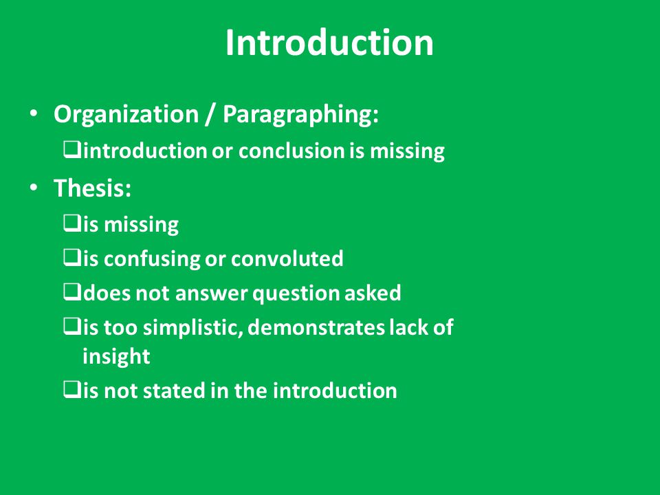 Introduction Organization / Paragraphing: Thesis: