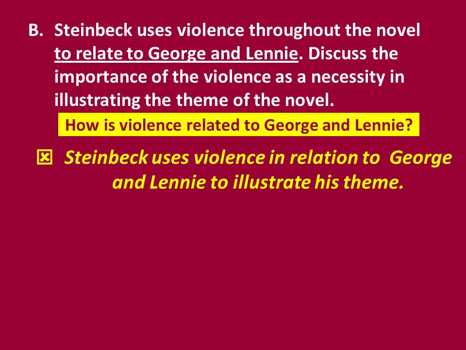 How is violence related to George and Lennie