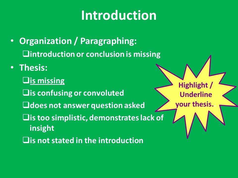 Highlight / Underline your thesis..