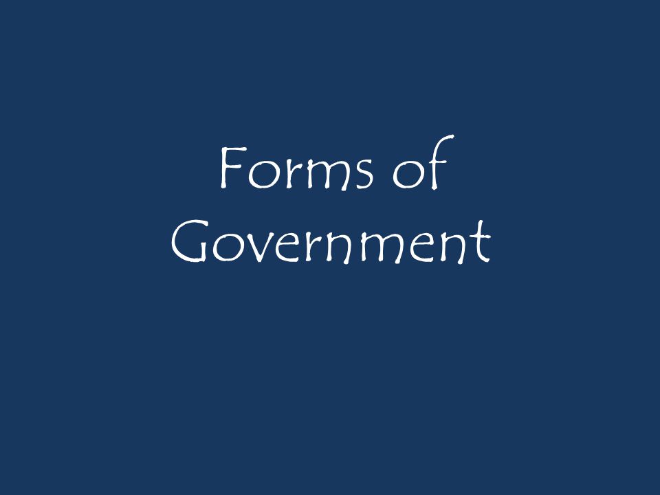 Forms of Government