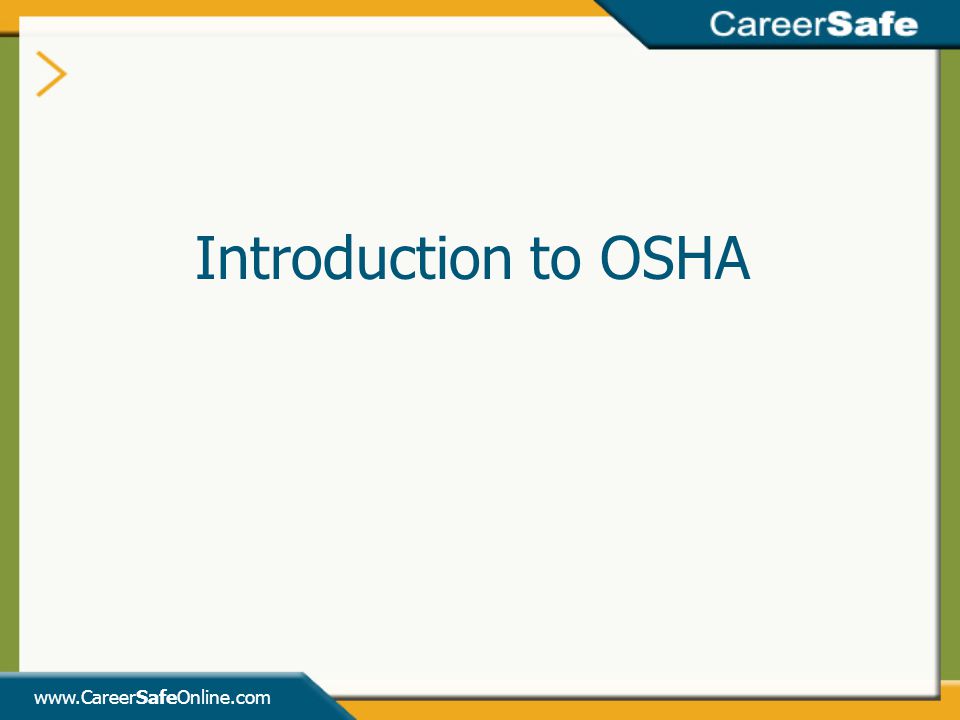 Introduction to OSHA   INSTRUCTOR’S NOTES: