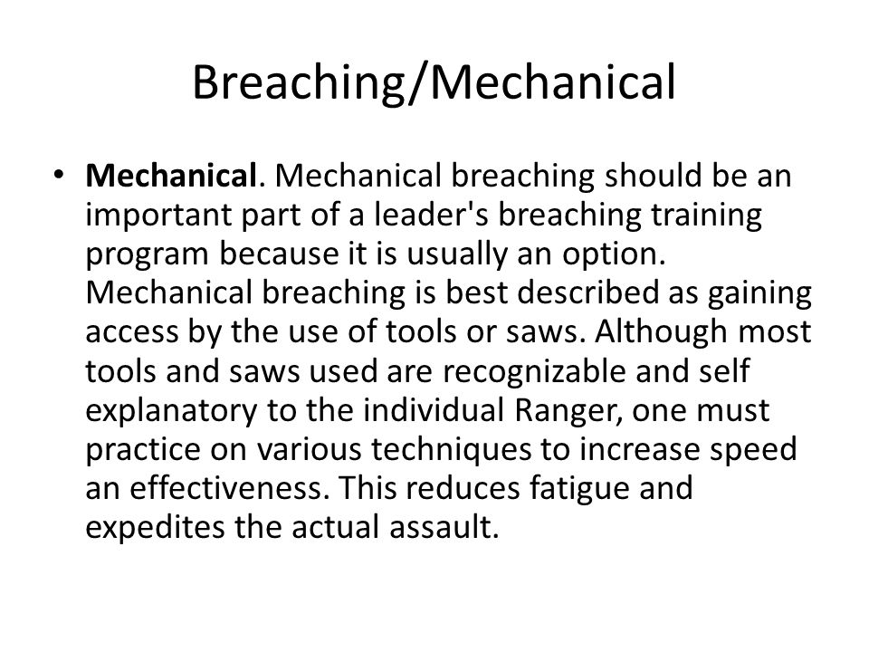 Breaching/Mechanical