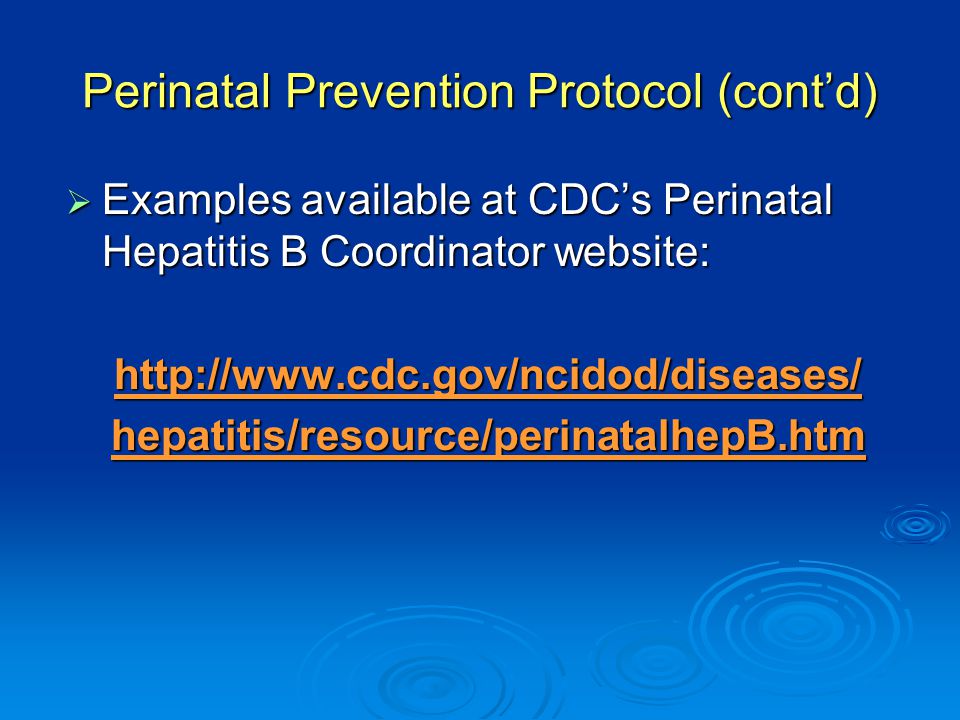 Perinatal Prevention Protocol (cont’d)