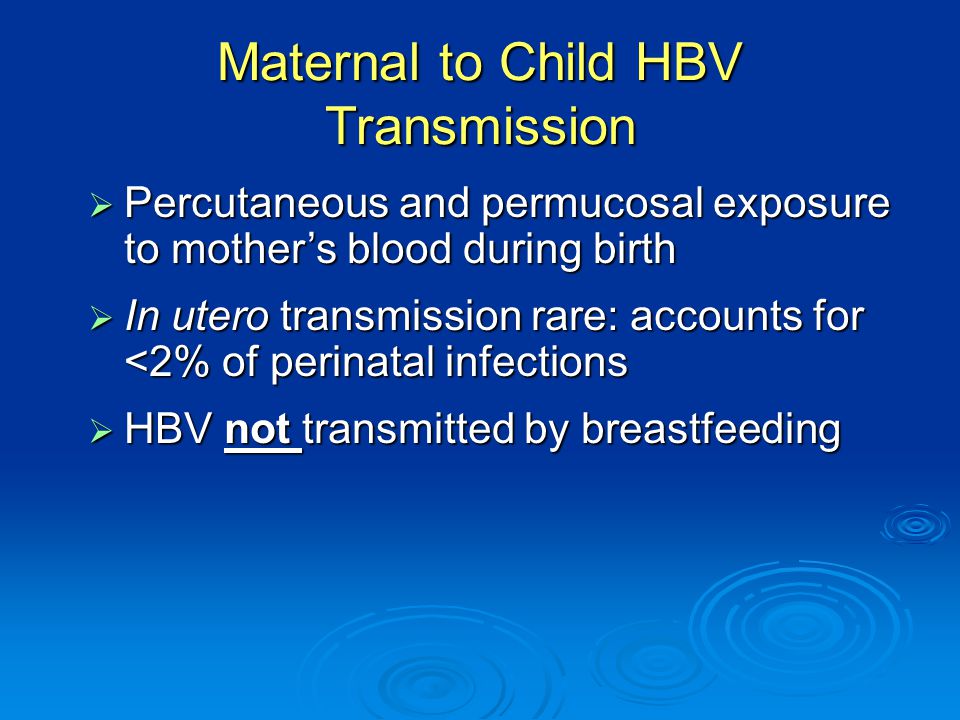 Maternal to Child HBV Transmission