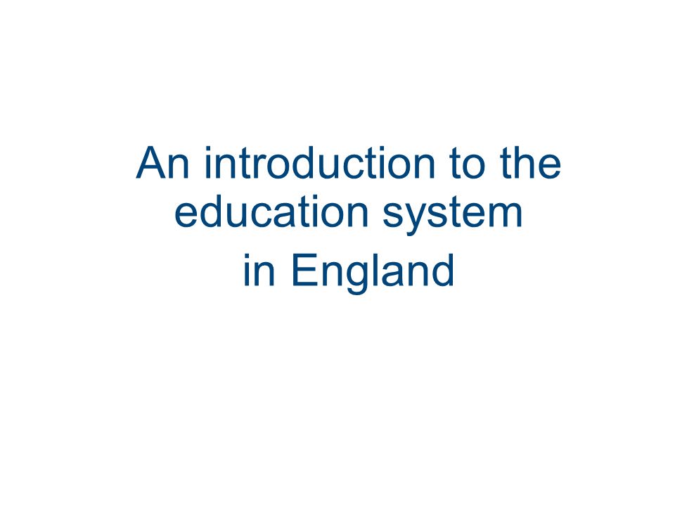 An introduction to the education system