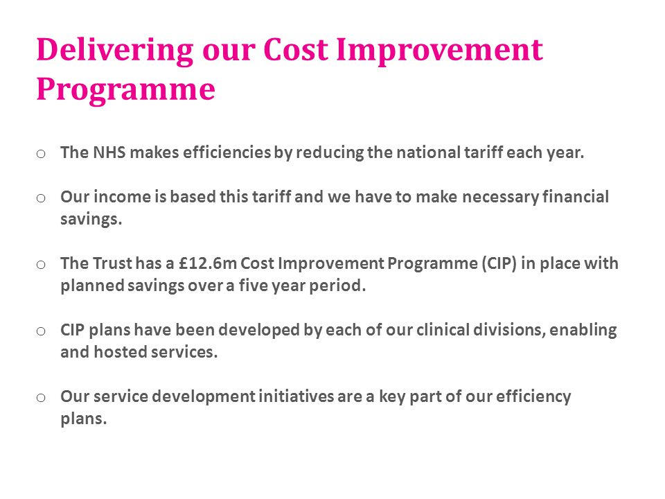 Delivering our Cost Improvement Programme