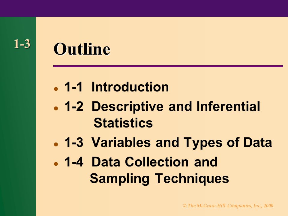 Outline 1-1 Introduction 1-2 Descriptive and Inferential Statistics
