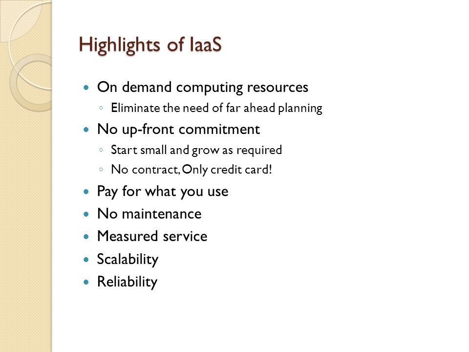 Highlights of IaaS On demand computing resources