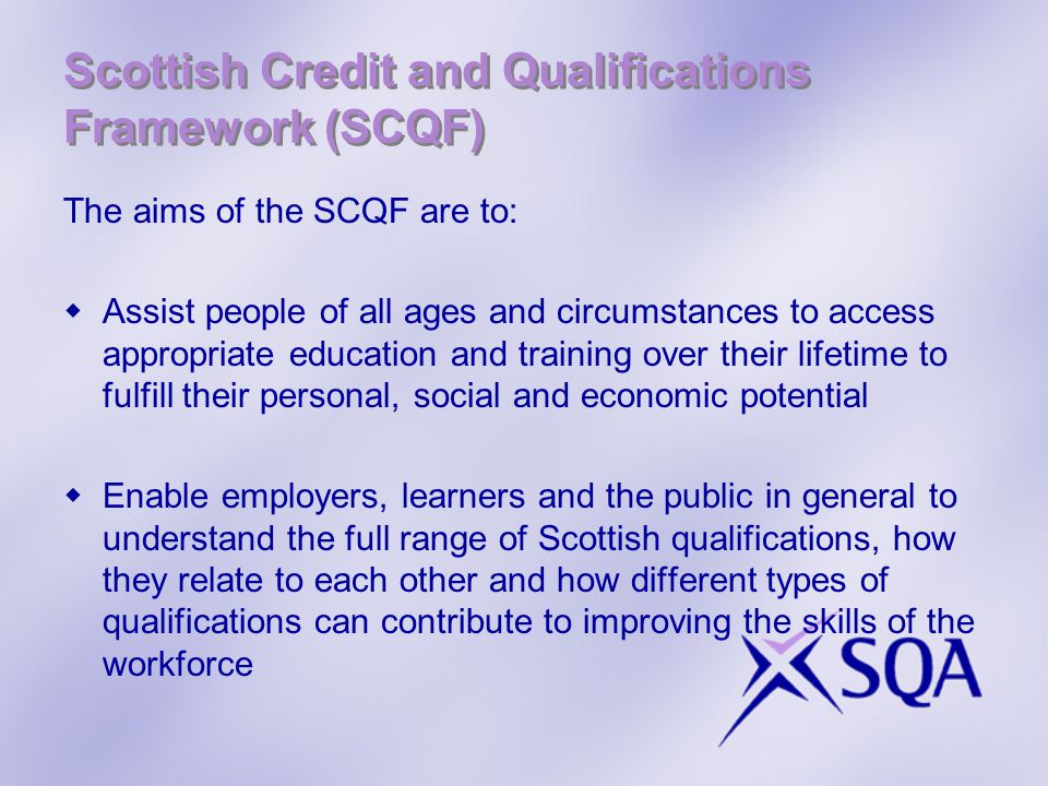 Scottish Credit and Qualifications Framework (SCQF)