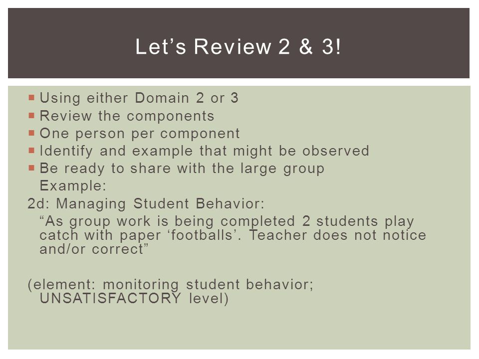 Let’s Review 2 & 3! Using either Domain 2 or 3 Review the components