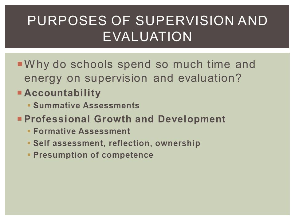 Purposes of Supervision and Evaluation