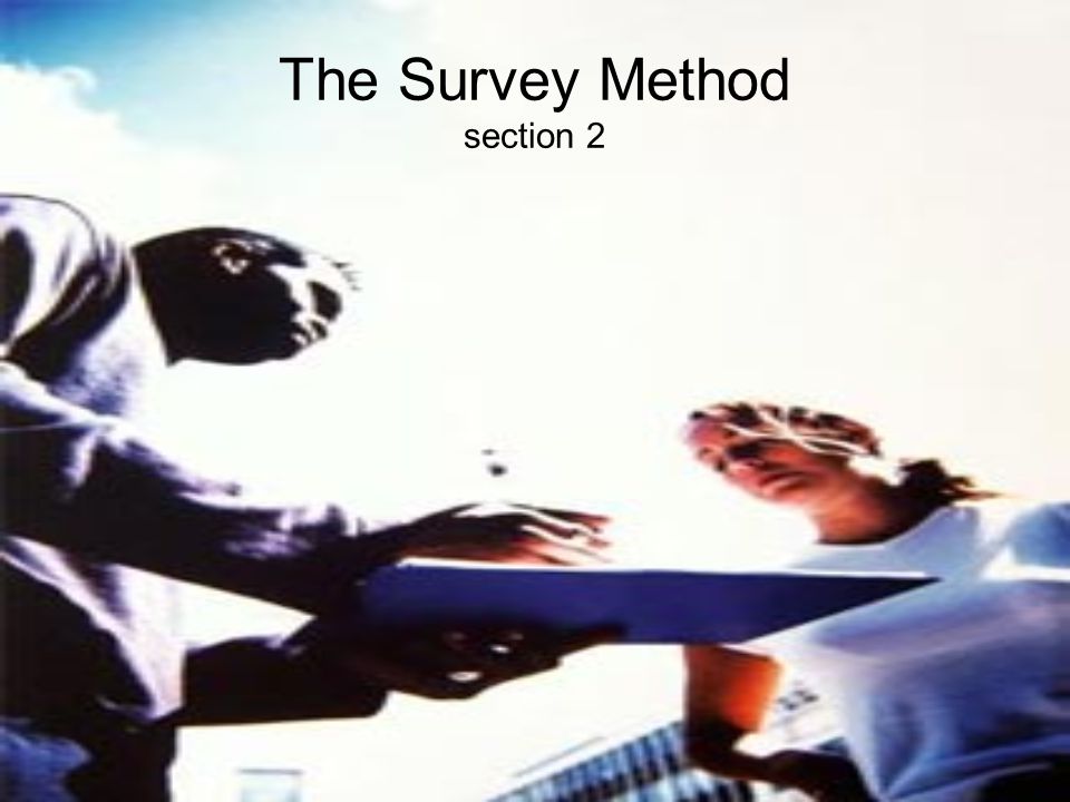 The Survey Method section 2