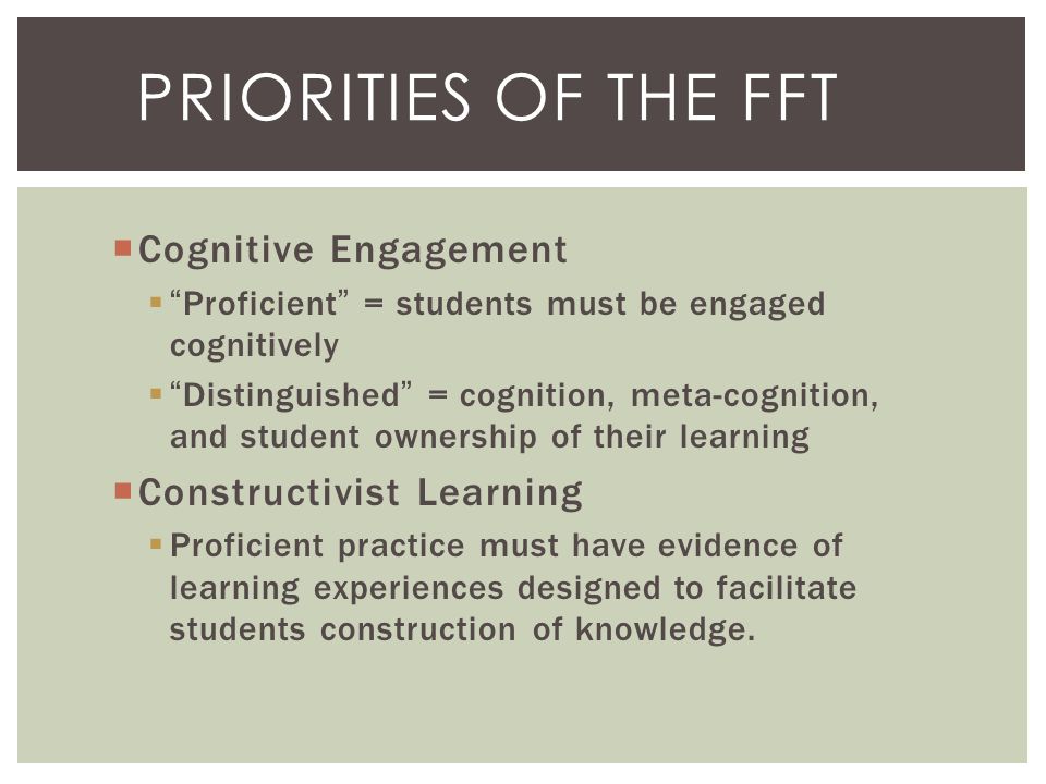 Priorities of the FFT Cognitive Engagement Constructivist Learning