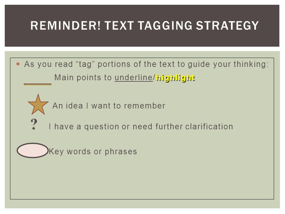 REMINDER! Text Tagging Strategy
