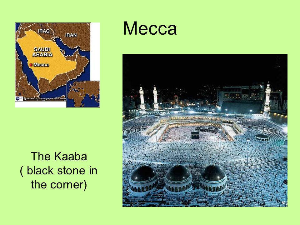 The Kaaba ( black stone in the corner)