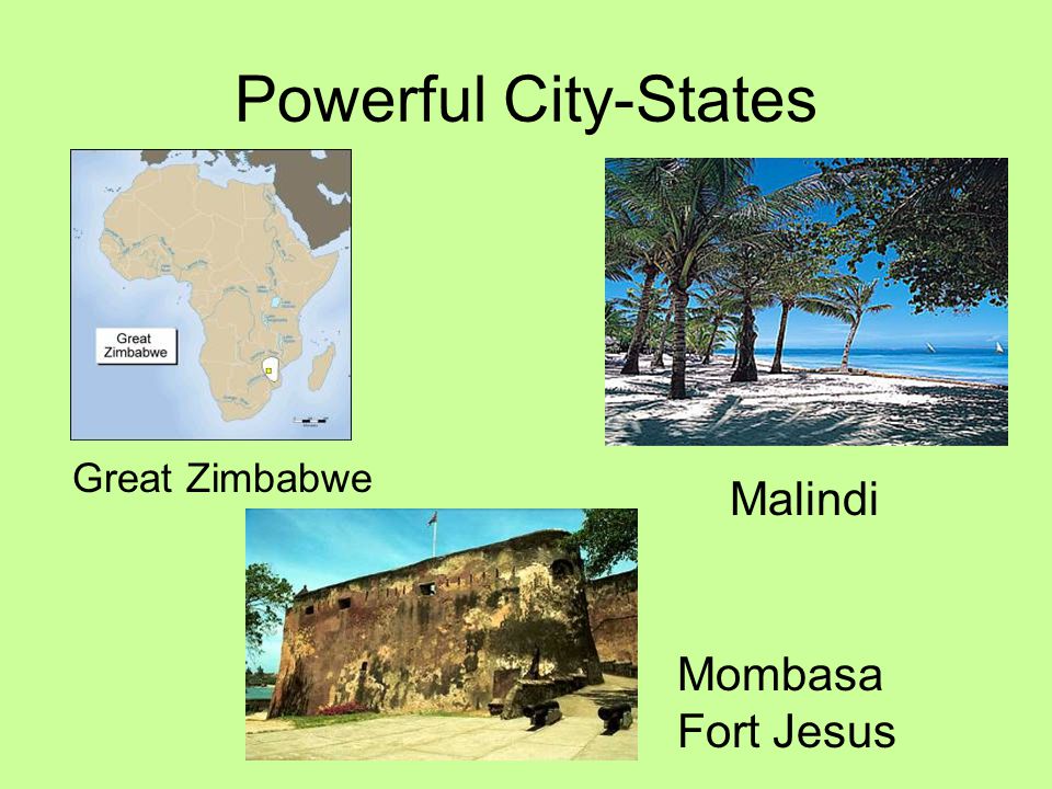 Powerful City-States Great Zimbabwe Malindi Mombasa Fort Jesus
