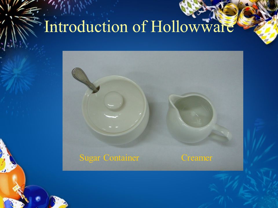 Introduction of Hollowware
