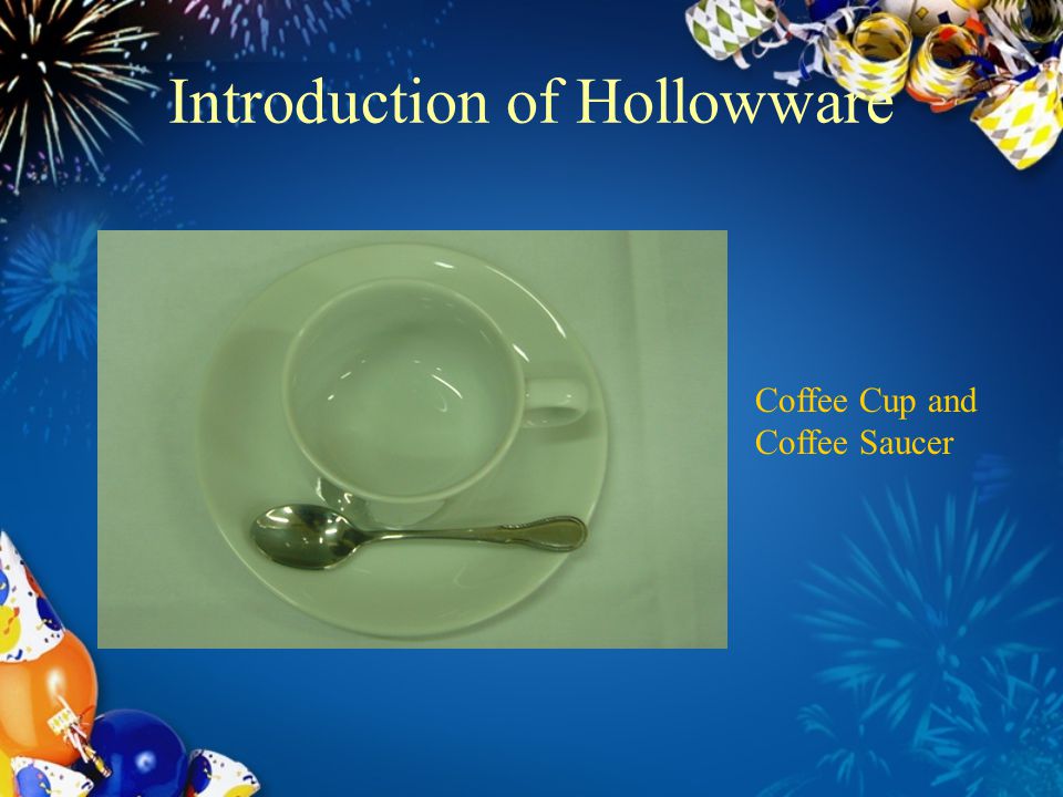 Introduction of Hollowware