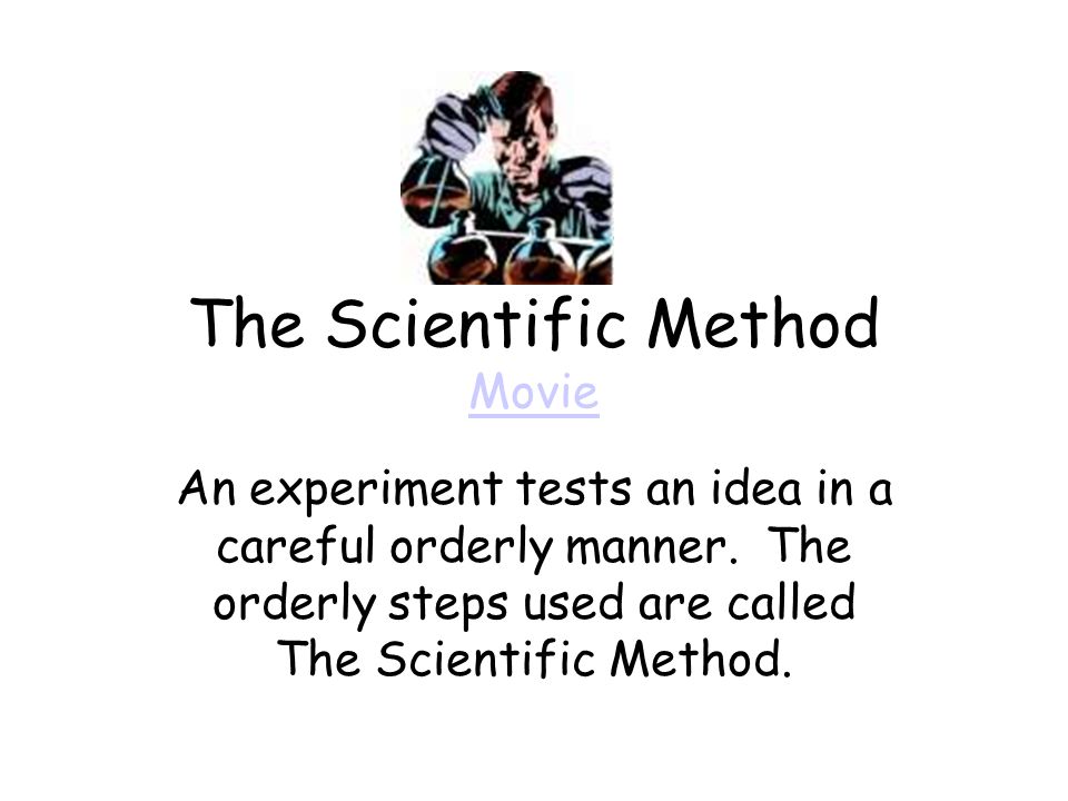 The Scientific Method Movie