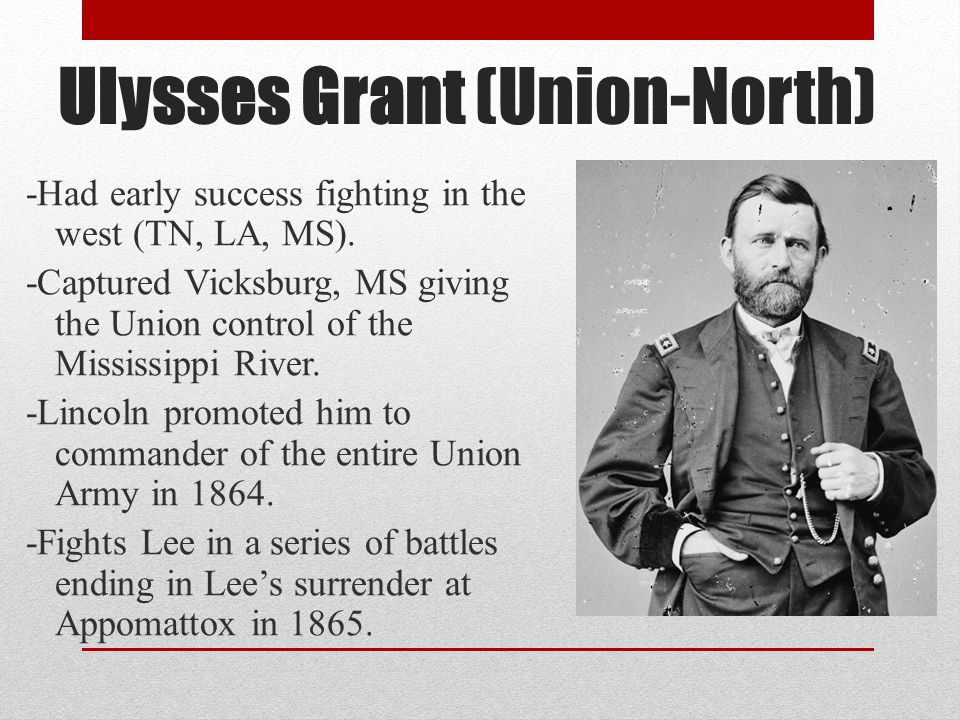 Ulysses Grant (Union-North)