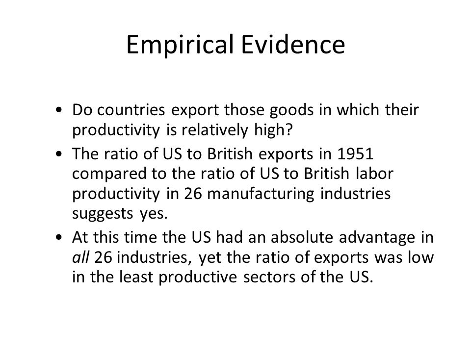 Empirical Evidence Do countries export those goods in which their productivity is relatively high
