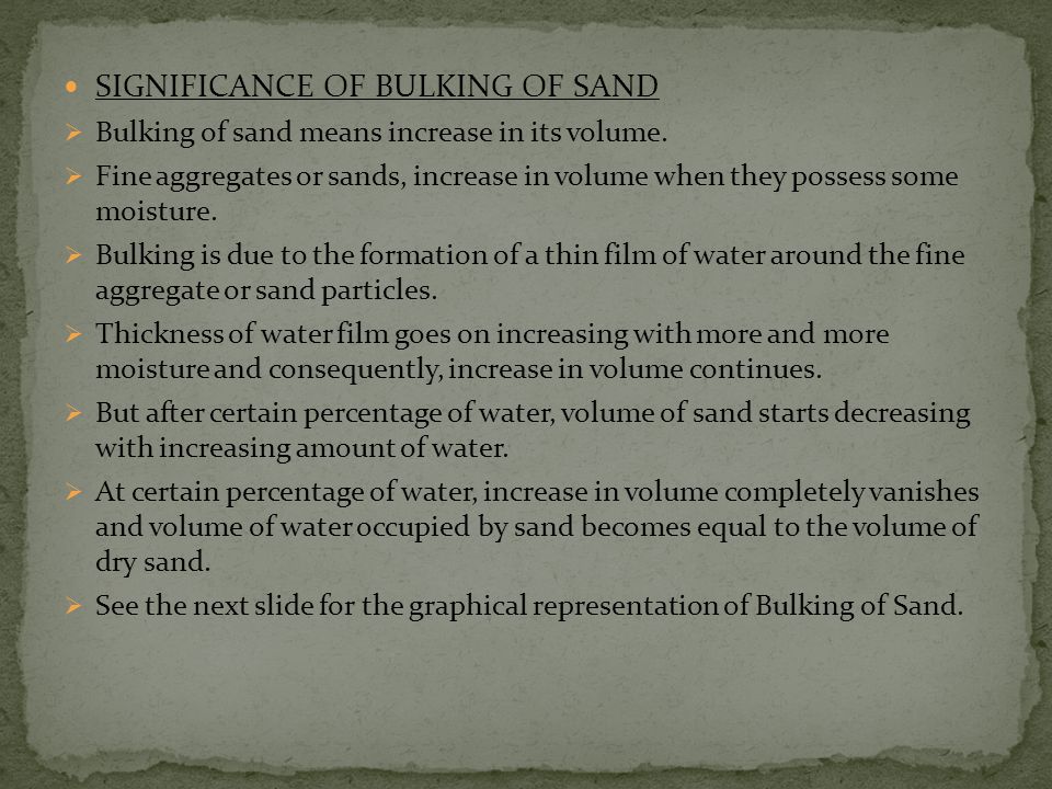 SIGNIFICANCE OF BULKING OF SAND