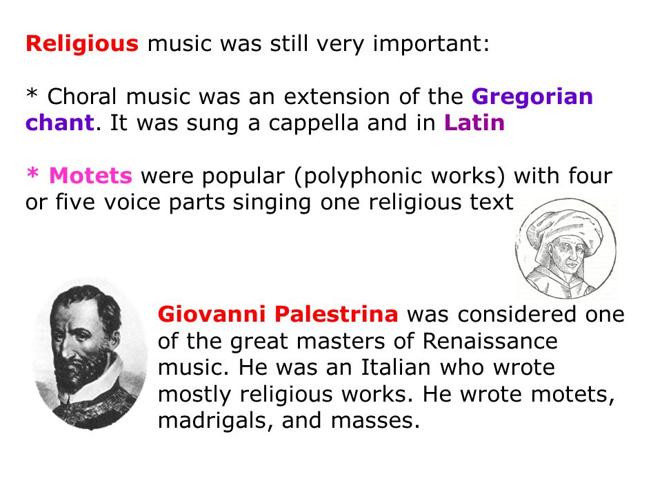 Religious music was still very important: