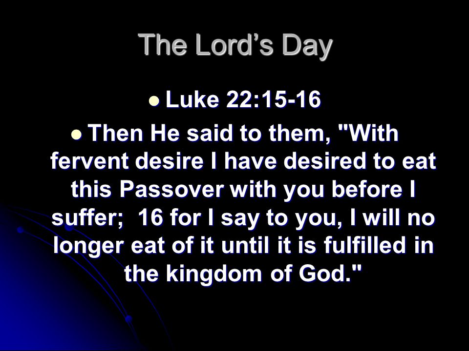 The Lord’s Day Luke 22: