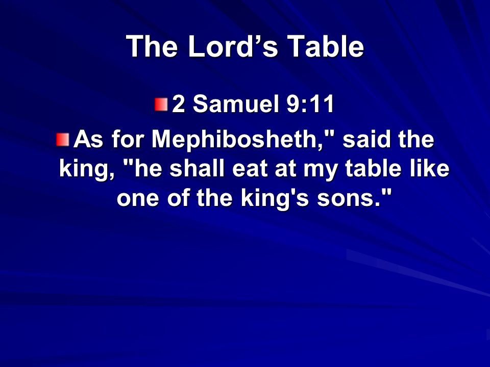 The Lord’s Table 2 Samuel 9:11