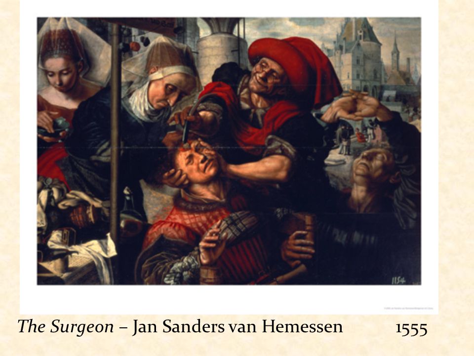 The Surgeon – Jan Sanders van Hemessen 1555