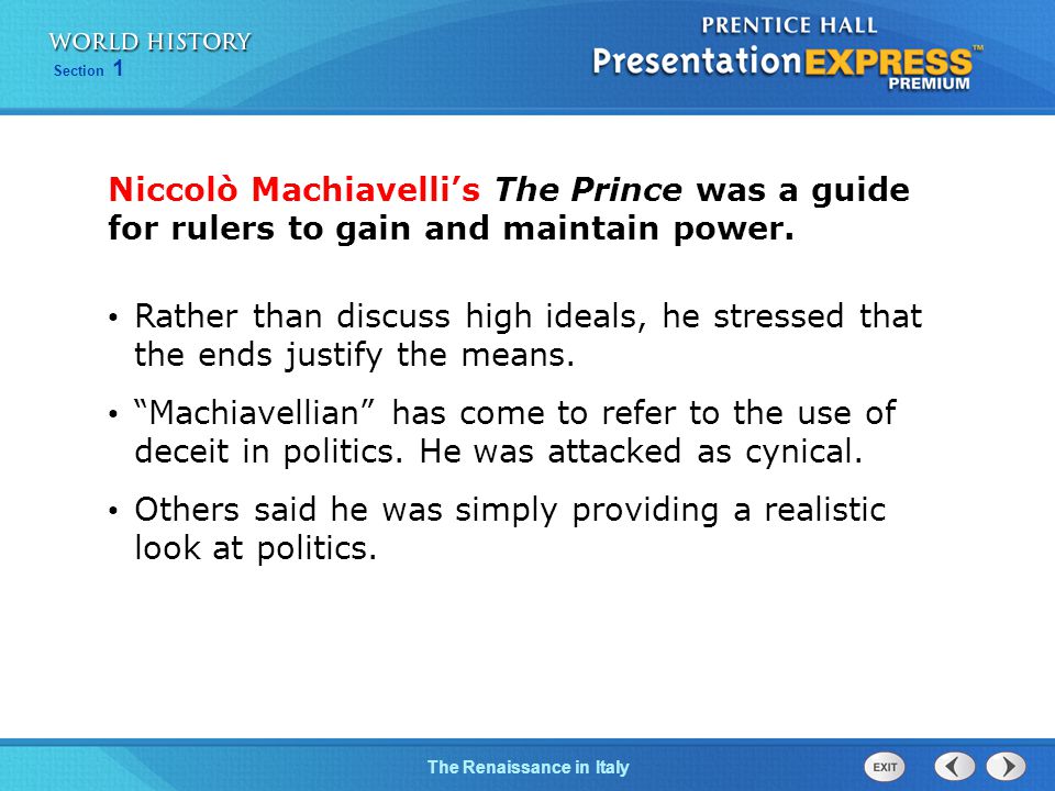 Niccolò Machiavelli’s The Prince was a guide for rulers to gain and maintain power.