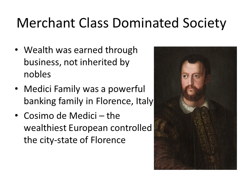 Merchant Class Dominated Society