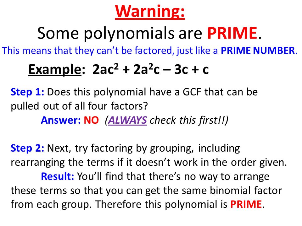 Warning: Some polynomials are PRIME