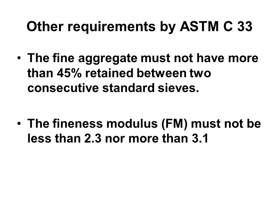 Other requirements by ASTM C 33
