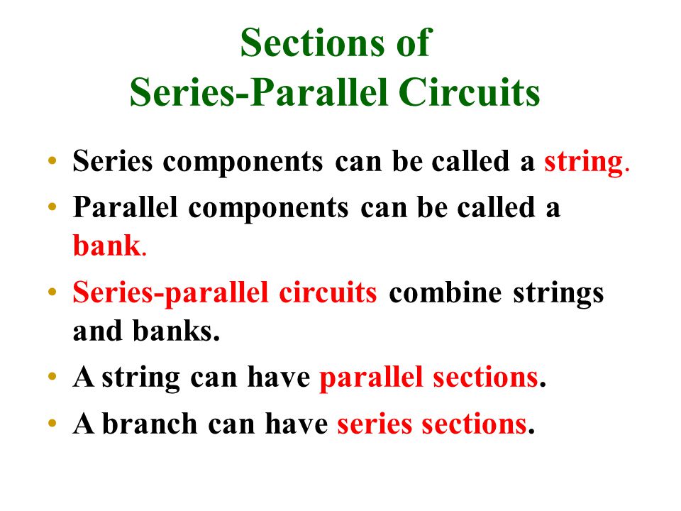 Sections of Series-Parallel Circuits