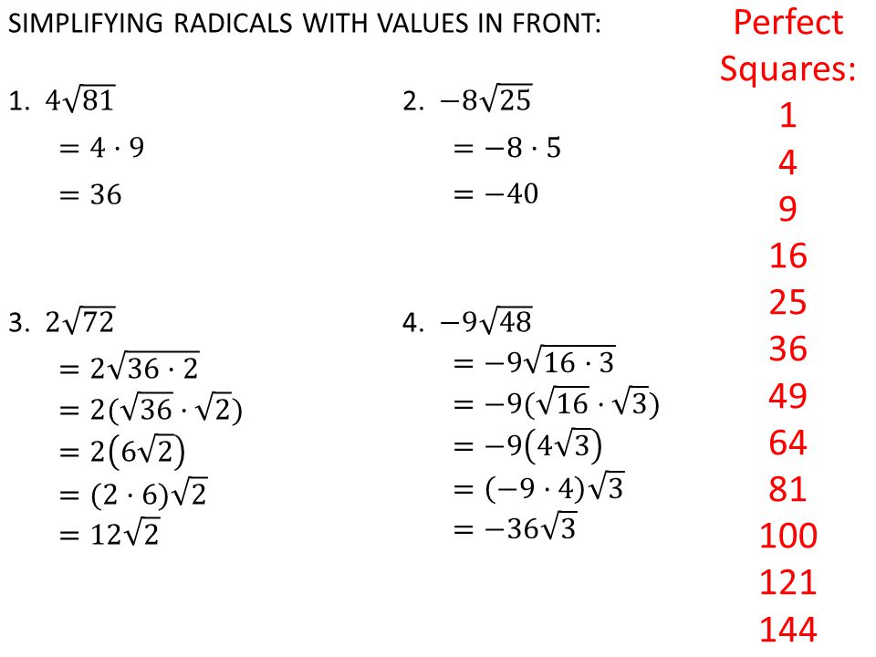 Perfect Squares: SIMPLIFYING RADICALS WITH VALUES IN FRONT: