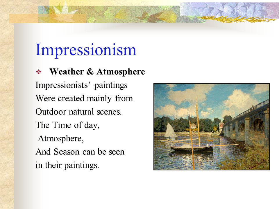 Impressionism Weather & Atmosphere Impressionists’ paintings