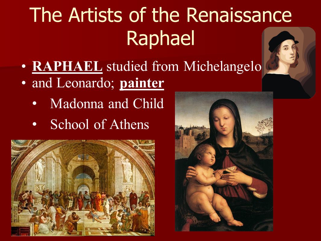 The Artists of the Renaissance Raphael