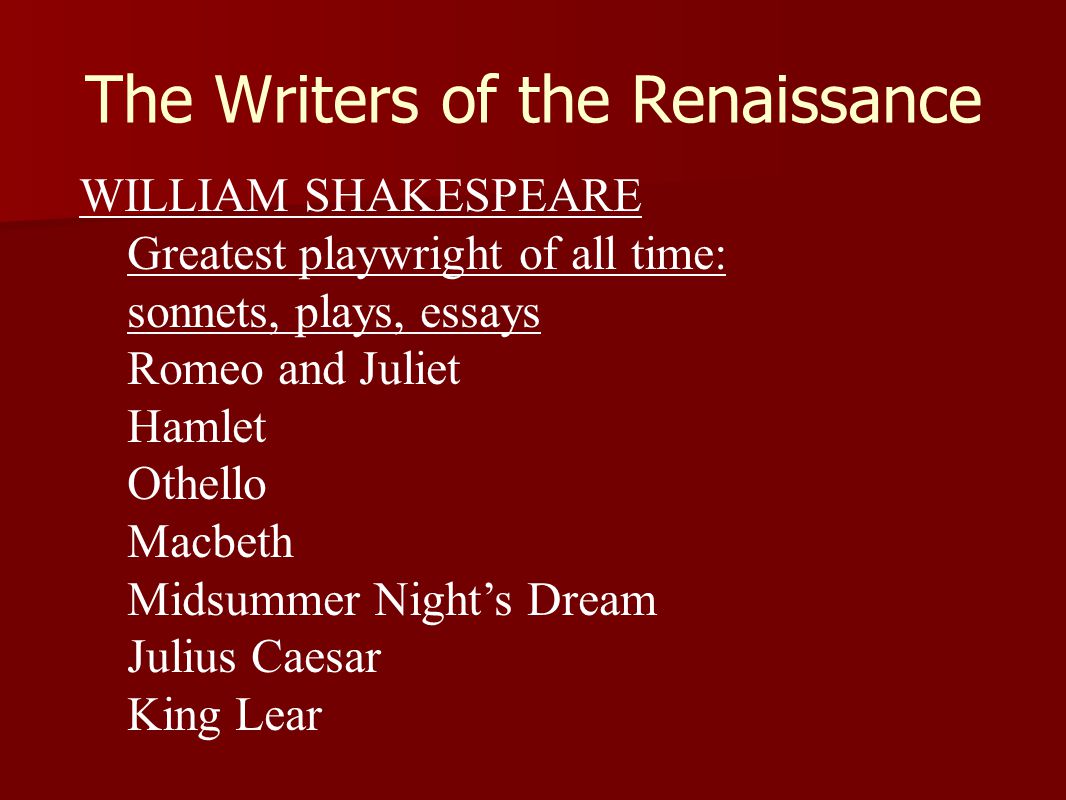 The Writers of the Renaissance