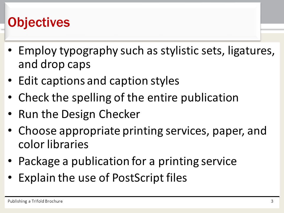 Objectives Employ typography such as stylistic sets, ligatures, and drop caps. Edit captions and caption styles.