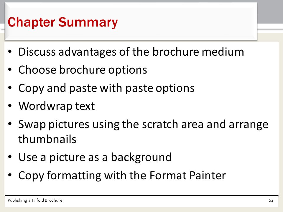 Chapter Summary Discuss advantages of the brochure medium