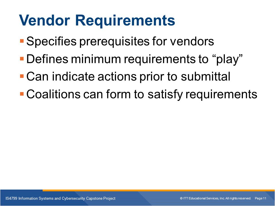 Vendor Requirements Specifies prerequisites for vendors