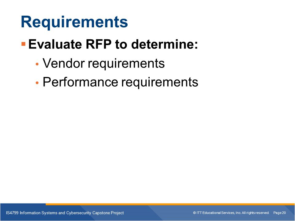 Requirements Evaluate RFP to determine: Vendor requirements