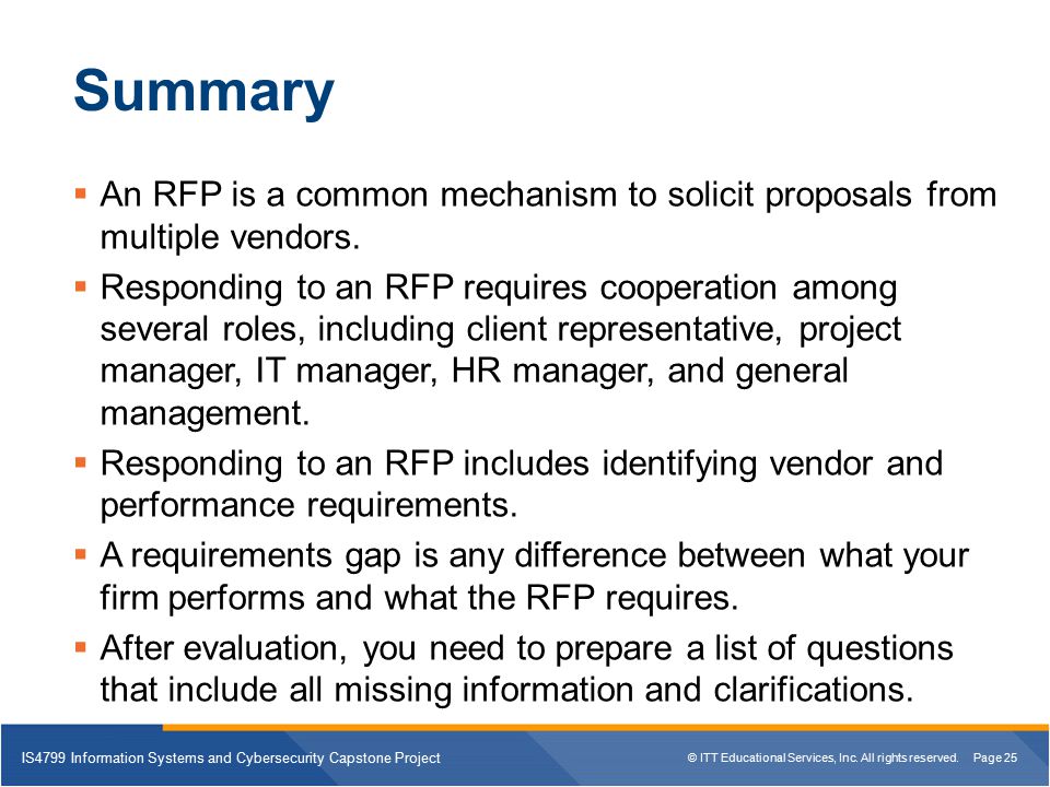 Summary An RFP is a common mechanism to solicit proposals from multiple vendors.