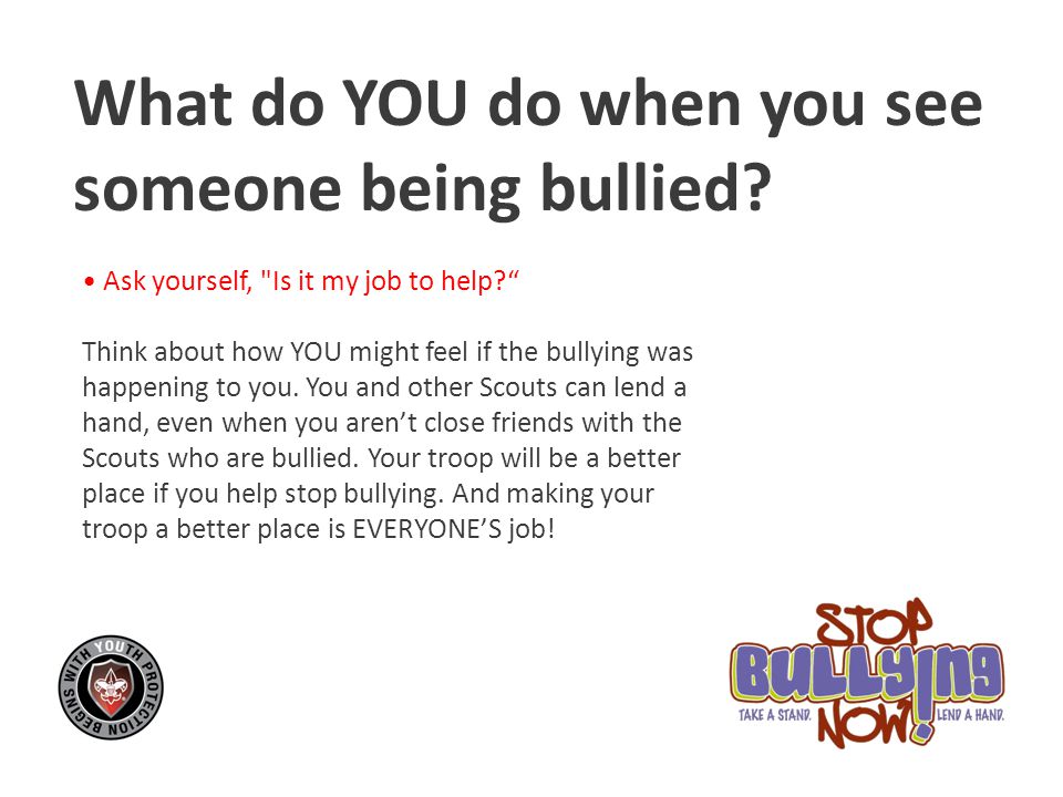What do YOU do when you see someone being bullied